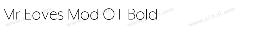 Mr Eaves Mod OT Bold字体转换